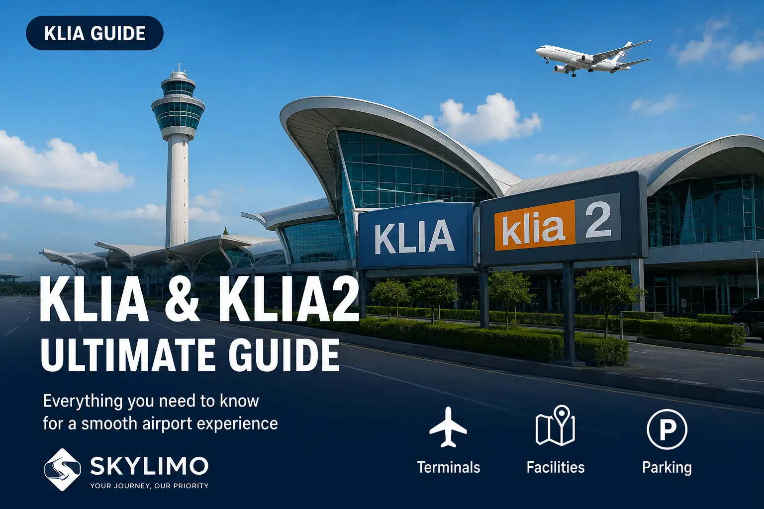 Guide to KLIA and KLIA2 terminals
